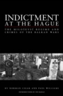 Indictment at the Hague : The Milosevic Regime and Crimes of the Balkan Wars - Book