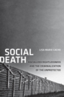 Social Death : Racialized Rightlessness and the Criminalization of the Unprotected - eBook