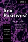 Sex Positives? : Cultural Politics of Dissident Sexualities - Book