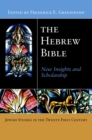 The Hebrew Bible : New Insights and Scholarship - Book