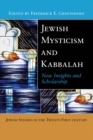 Jewish Mysticism and Kabbalah : New Insights and Scholarship - Book