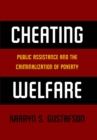 Cheating Welfare : Public Assistance and the Criminalization of Poverty - eBook