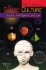 The Smart Culture : Society, Intelligence, and Law - Book
