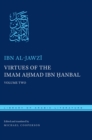 Virtues of the Imam Ahmad ibn Hanbal : Volume Two - Book