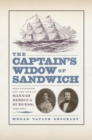 The Captain's Widow of Sandwich : Self-Invention and the Life of Hannah Rebecca Burgess, 1834-1917 - eBook