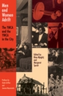 Men and Women Adrift : The YMCA and the YWCA in the City - Book