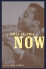 James Baldwin Now - Book