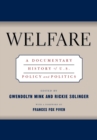 Welfare : A Documentary History Of U.S. Policy And Politics - Book