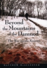 Beyond the Mountains of the Damned : The War inside Kosovo - Book