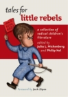 Tales for Little Rebels : A Collection of Radical Children's Literature - Book