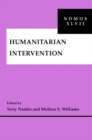 Humanitarian Intervention : NOMOS XLVII - Book