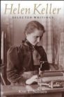 Helen Keller : Selected Writings - eBook