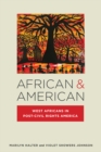 African & American : West Africans in Post-Civil Rights America - Book