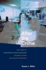 After the Crime : The Power of Restorative Justice Dialogues between Victims and Violent Offenders - eBook