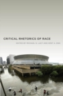 Critical Rhetorics of Race - Book