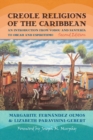 Creole Religions of the Caribbean : An Introduction from Vodou and Santeria to Obeah and Espiritismo - eBook