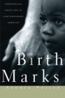 Birthmarks : Transracial Adoption in Contemporary America - eBook
