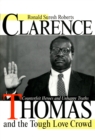 Clarence Thomas and the Tough Love Crowd : Counterfeit Heroes and Unhappy Truths - eBook