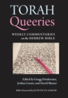 Torah Queeries : Weekly Commentaries on the Hebrew Bible - Book