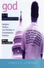 God is a Conservative : Religion, Politics, and Morality in Contemporary America - eBook