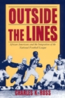 Outside the Lines : African Americans and the Integration of the National Football League - eBook
