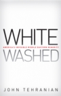 Whitewashed : America’s Invisible Middle Eastern Minority - Book