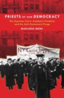 Priests of Our Democracy : The Supreme Court, Academic Freedom, and the Anti-Communist Purge - Book
