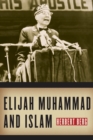 Elijah Muhammad and Islam - Book