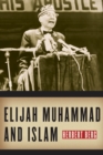 Elijah Muhammad and Islam - eBook