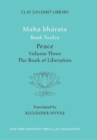 Mahabharata Book Twelve (Volume 3) : Peace Part Two: The Book of Liberation - Book
