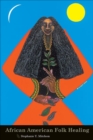 African American Folk Healing - eBook