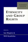 Ethnicity and Group Rights : Nomos XXXIX - Book