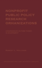 Nonprofit Public Policy Research Organizations : A Sourcebook on Think Tanks in Government - Book