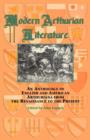 Modern Arthurian Literature : An Anthology of English & American Arthuriana from the Renaissance to the Present - Book