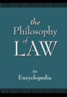 The Philosophy of Law : An Encyclopedia - Book