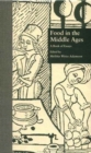 Food in the Middle Ages : A Book of Essays - Book