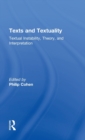 Texts and Textuality : Textual Instability, Theory, and Interpretation - Book