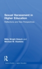 Sexual Harassment and Higher Education : Reflections and New Perspectives - Book