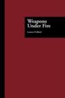 Weapons Under Fire - Book