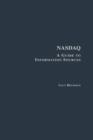 Nasdaq : A Guide to Information Sources - Book