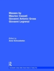 Masses by Maurizio Cazzati, Giovanni Antonio Grossi, Giovanni Legrenzi - Book