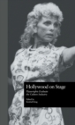 Hollywood on Stage : Playwrights Evaluate the Culture Industry - Book