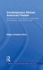 Contemporary African American Theater : Afrocentricity in the Works of Larry Neal, Amiri Baraka, and Charles Fuller - Book