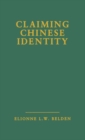 Claiming Chinese Identity - Book