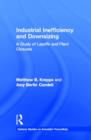 Industrial Inefficiency and Downsizing : A Study of Layoffs and Plant Closures - Book