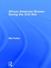 African American Women During the Civil War - Book
