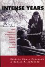 Intense Years : How Japanese Adolescents Balance School, Family and Friends - Book