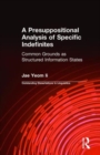 A Presuppositional Analysis of Specific Indefinites : Common Grounds as Structured Information States - Book