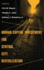 Human Capital Investment for Central City Revitalization - Book