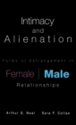 Intimacy and Alienation : Forms of Estrangement in Female/Male Relationships - Book